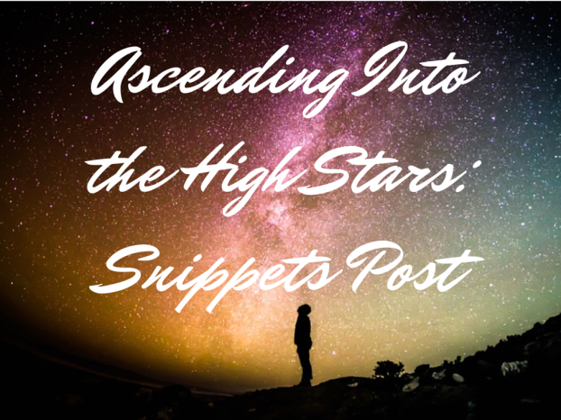 Ascending Into the High Stars_ Snippets Post