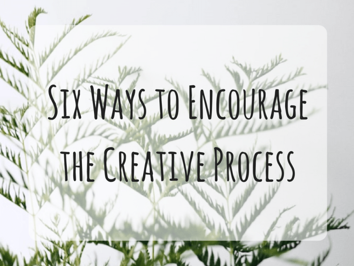 six-ways-to-encourage-the-creative-process